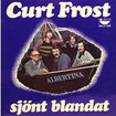 CURT FROST / Sjont Blandat